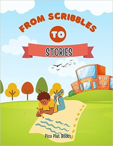 from scribbles to stories